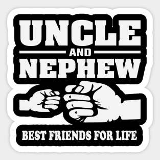 Uncle and Nephew Best Friends for Life Sticker